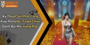 Kỹ Thuật Sút Phạt Cong Kiểu Ronaldo: Tuyệt Chiêu Đánh Bại Mọi Hàng Rào