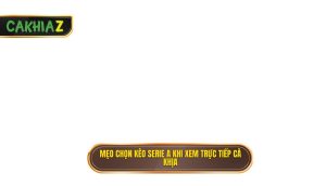 thumb - Mẹo chọn kèo Serie A khi xem trực tiếp Cà Khịa