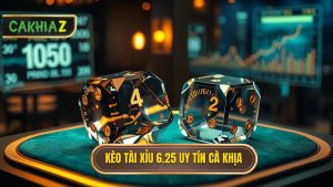 Kèo tài xỉu 6.25 là gì